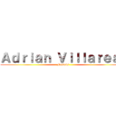 Ａｄｒｉａｎ Ｖｉｌｌａｒｅａｌ (Fandubs)