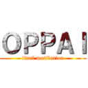 ＯＰＰＡＩ (final motibation)