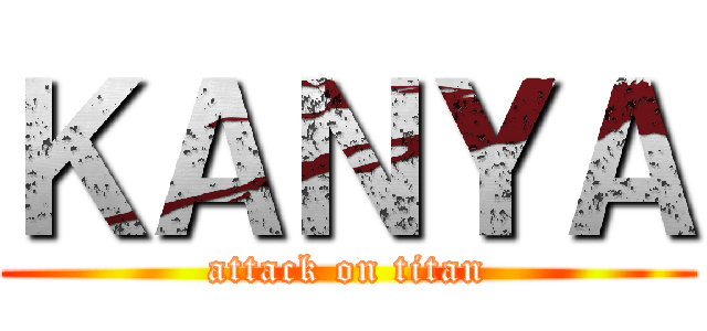 ＫＡＮＹＡ (attack on titan)