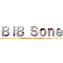 ＢｉＢ Ｓｏｎｅ (BiB Sone Chanel)