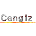 Ｃｅｎｇｉｚ  (Kaan)