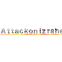 Ａｔｔａｃｋｏｎｉｚｒａｈｅｌｌ (FREE PALESTINE )