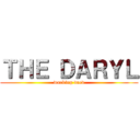 ＴＨＥ ＤＡＲＹＬ (warking daed)