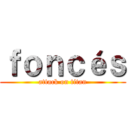 ｆｏｎｃéｓ (attack on titan)
