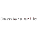 Ｄｅｒｎｉｅｒｓ ａｒｔｉｃｌｅｓ ()