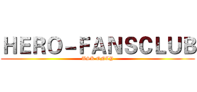 ＨＥＲＯ－ＦＡＮＳＣＬＵＢ (USK ONLY)