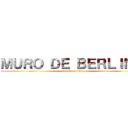 ＭＵＲＯ ＤＥ ＢＥＲＬＩＮ   (attack on titan)