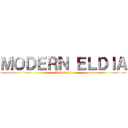 ＭＯＤＥＲＮ ＥＬＤＩＡ (Backstory)