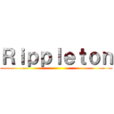 Ｒｉｐｐｌｅｔｏｎ ()