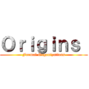 Ｏｒｉｇｉｎｓ  (Formal Organizations)