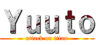 Ｙｕｕｔｏ (attack on titan)