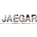 ＪＡＥＧＡＲ ()