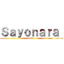 Ｓａｙｏｎａｒａ  (Sasha )