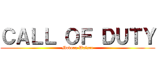 ＣＡＬＬ ＯＦ ＤＵＴＹ (Modern Wafare)