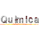 Ｑｕｉｍｉｃａ (2-A-Matutino)