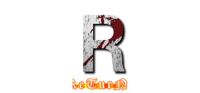 Ｒ (ReTurN)