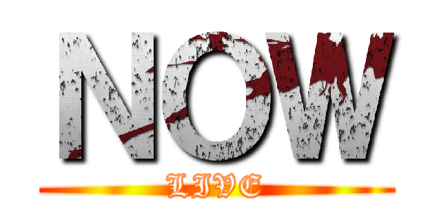 ＮＯＷ (LIVE)