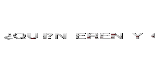 ¿ＱＵＩÉＮ ＥＲＥＮ Ｙ ＱＵÉ ＨＡＣＥＳ ＥＮ ＭＩＫＡＳＡ？ (PELEA >:/)