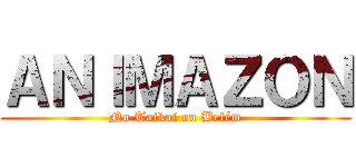 ＡＮＩＭＡＺＯＮ (No Taikai on Belém)