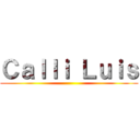 Ｃａｌｌｉ Ｌｕｉｓ ()