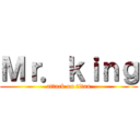 Ｍｒ．ｋｉｎｇ (attack on titan)