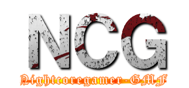 ＮＣＧ (Nightcoregamer-GMF)