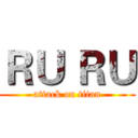 ＲＵ ＲＵ (attack on titan)