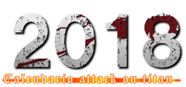 ２０１８ (Calendario attack on titan )