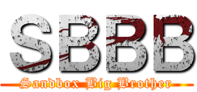 ＳＢＢＢ (Sandbox Big Brother)