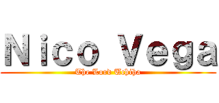 Ｎｉｃｏ Ｖｅｇａ (The Lord Uchiha)