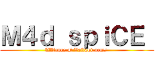 Ｍ４ｄ ｓｐｉＣＥ  (Alliance of Valiant arms )