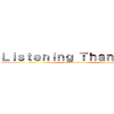Ｌｉｓｔｅｎｉｎｇ Ｔｈａｎｋｙｏｕ (attack on titan)