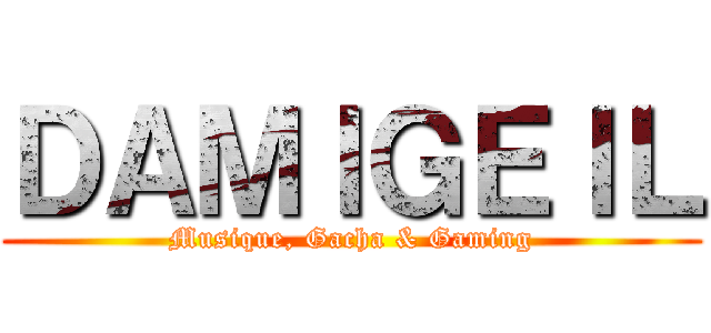 ＤＡＭＩＧＥＩＬ (Musique, Gacha & Gaming)