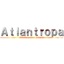 Ａｔｌａｎｔｒｏｐａ (Attack on titan spin off)