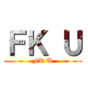ＦＫ Ｕ (FK U)