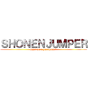 ＳＨＯＮＥＮＪＵＭＰＥＲ (SHONEN JUMPER™)