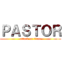 ＰＡＳＴＯＲ (attack on titan)