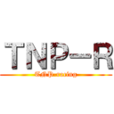 ＴＮＰ－Ｒ (TNP-racing)