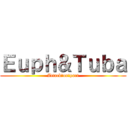 Ｅｕｐｈ＆Ｔｕｂａ (Attack　on　part)