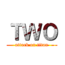 ＴＷＯ (attack on titan)