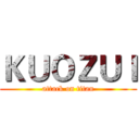 ＫＵＯＺＵＩ (attack on titan)
