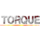 ＴＯＲＱＵＥ ()