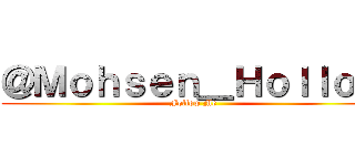 ＠Ｍｏｈｓｅｎ＿Ｈｏｌｌｏｗ (Follow Me)