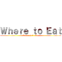 Ｗｈｅｒｅ ｔｏ Ｅａｔ (Tamworth E- Mag)