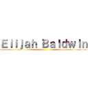 Ｅｌｉｊａｈ Ｂａｌｄｗｉｎ ()