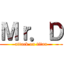 Ｍｒ．Ｄ (attack on titan)