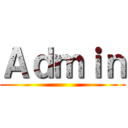 Ａｄｍｉｎ ()