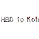 ＨＢＤ ｔｏ Ｋｏｈ (attack on titan)