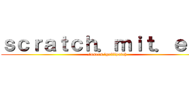 ｓｃｒａｔｃｈ．ｍｉｔ．ｅｄｕ (/users/griffpatch)