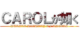 ＣＡＲＯＬが如く (PURPLE HIGHWAY OF ANGELS)